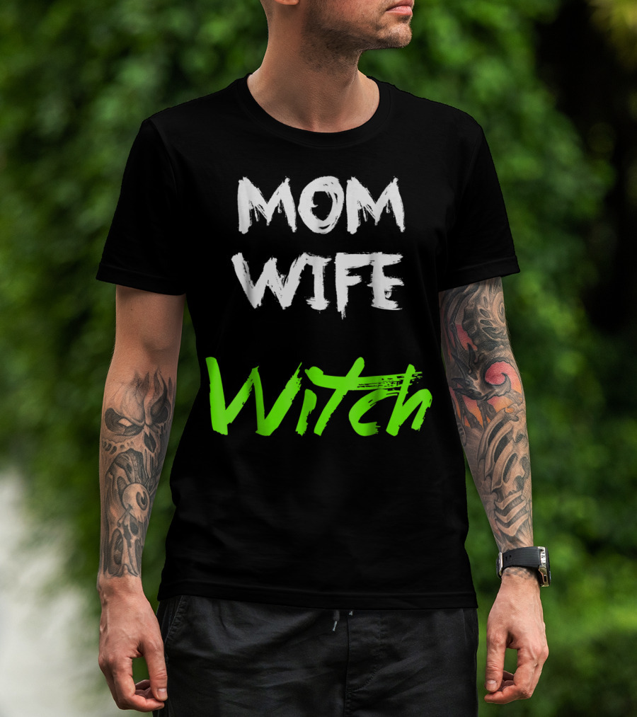 Mom Wife Witch T-Shirt
