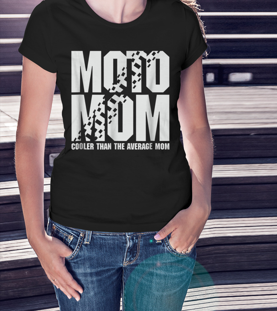 MOTO MOM Cooler Than The Average Mom98 T-Shirt