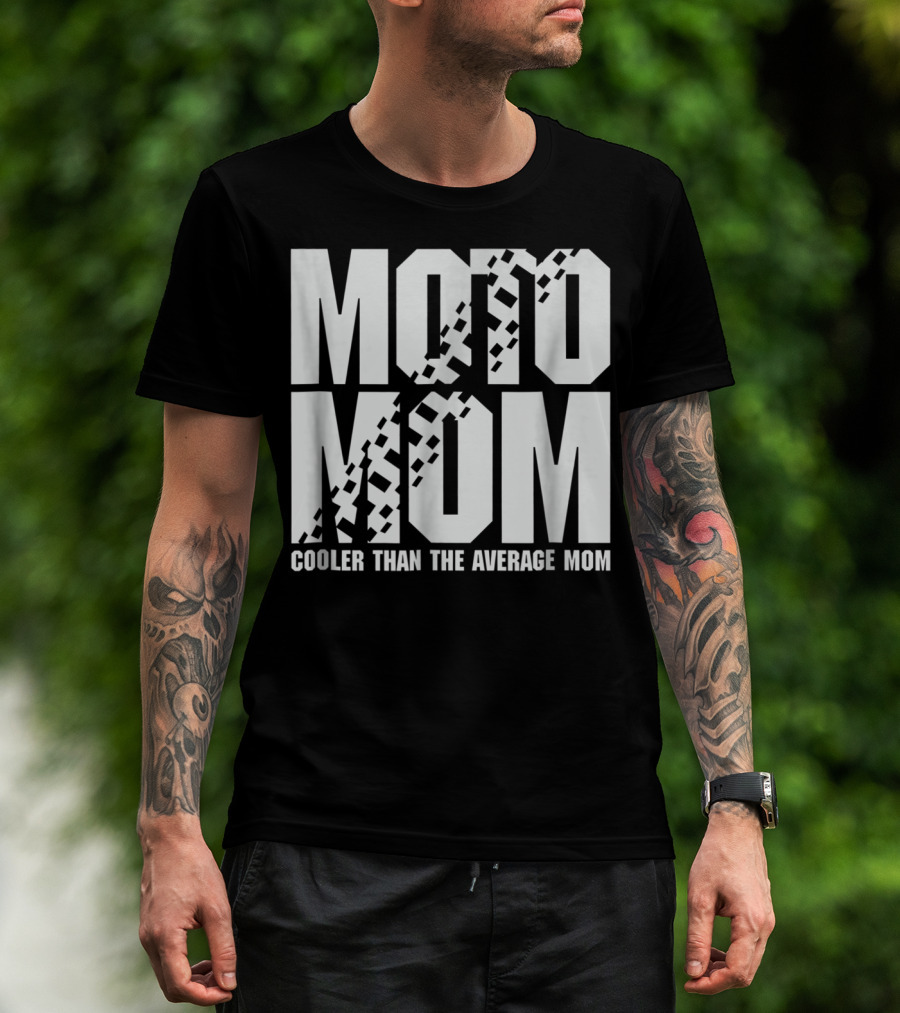 MOTO MOM Cooler Than The Average Mom98 T-Shirt