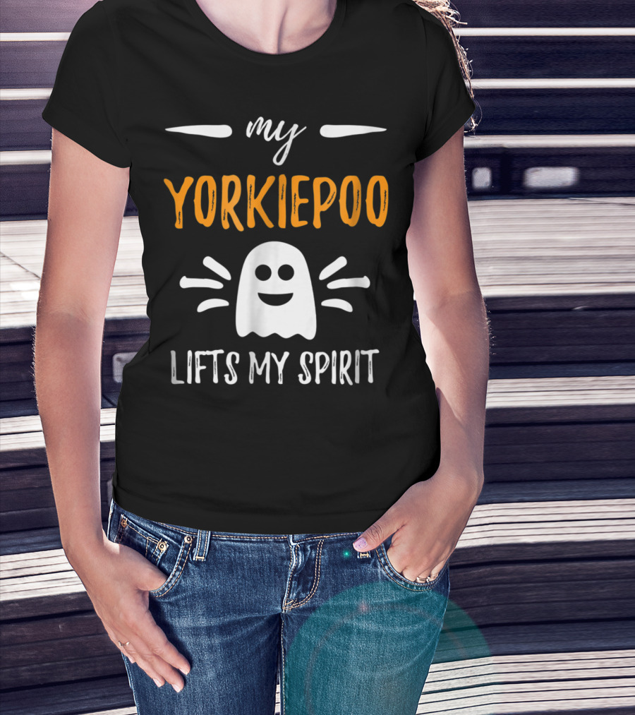 My Yorkiepoo Lifts My Spirit Ghost Theme Dog Mom T-Shirt