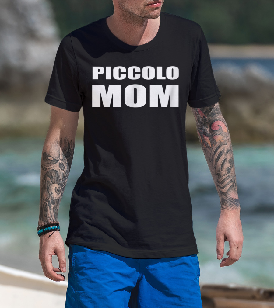 Piccolo Mom Band Marching Woodwind Mother T-Shirt