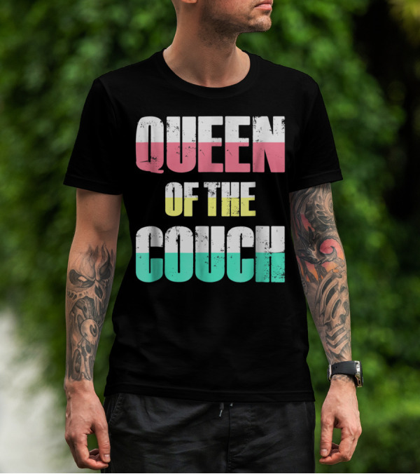Queen Of The Couch Funny Mom Wife T-Shirt