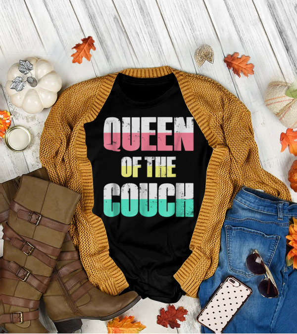 Queen Of The Couch Funny Mom Wife T-Shirt