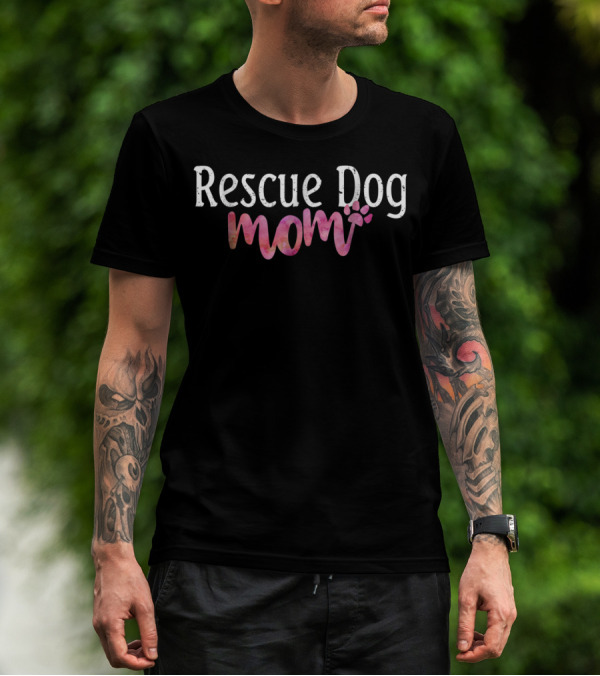 Rescue Dog Mom Best Dog Mom Ever Paw Prints T-Shirt