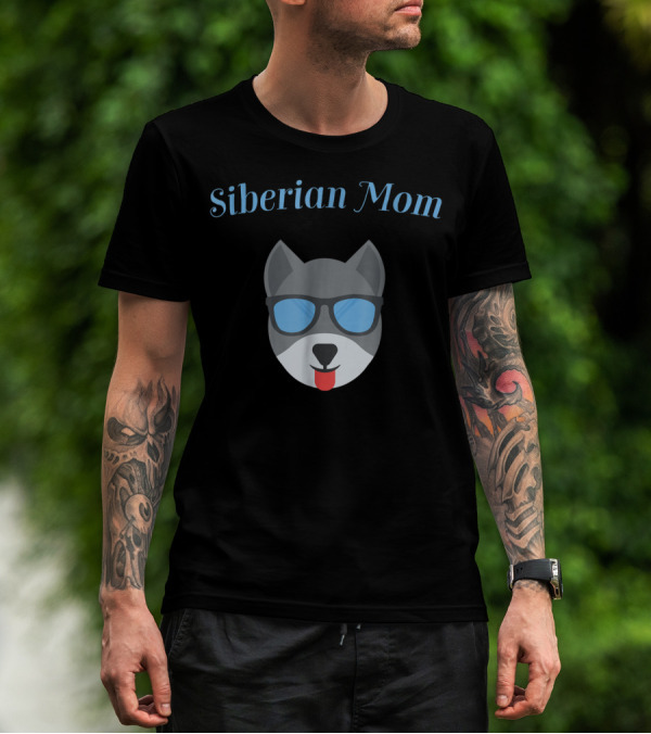Siberian Mom Dog With Sunglasses For Puppy Love And Fur Babies24 T-Shirt