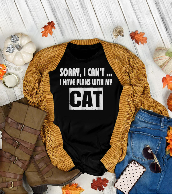 Sorry I Can't I Have Plans With My Cat Paw Love Mom50 T-Shirt