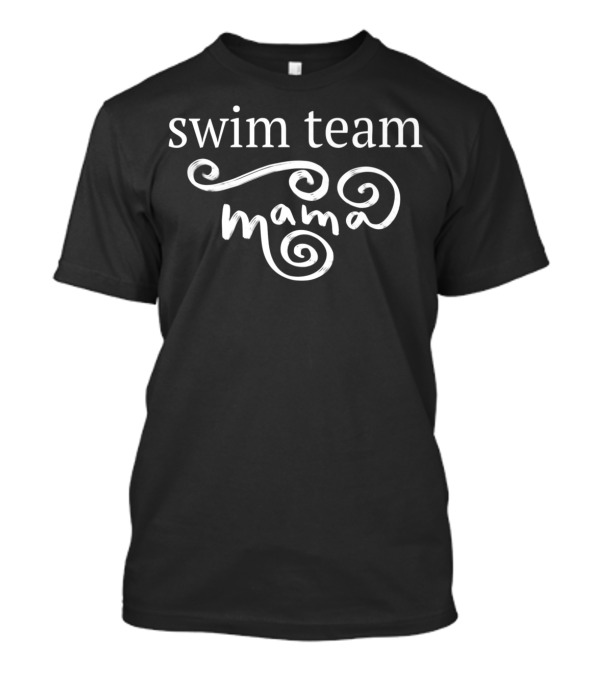 Swim Team Spirited Mama T-Shirt