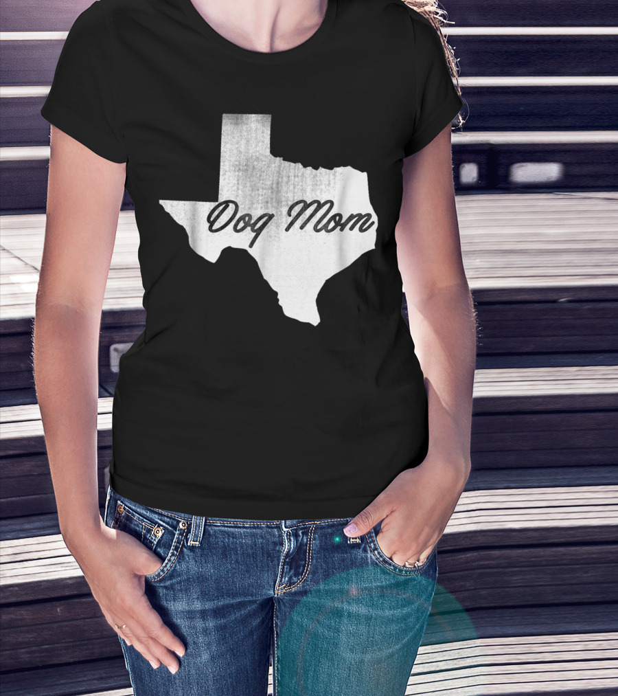 Texas State Dog Mom TX Lover Distressed Map T-Shirt