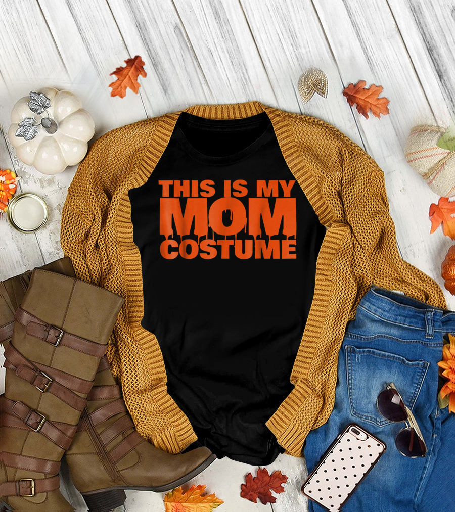 This Is My Mom Costume Scary Halloween S53 T-Shirt