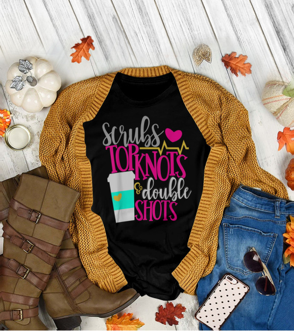 Scrubs Top Knots Double Shots Coffee Heartbeat RN LPN Mom48 T-Shirt