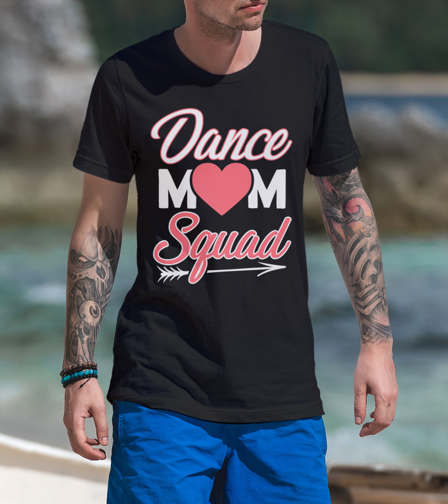 Dance Mom Squad Heart Arrow Design Mom Life T-Shirt