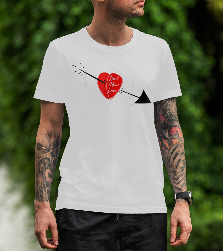 Best Mom Ever Red Heart With Arrow Birthday T-Shirt