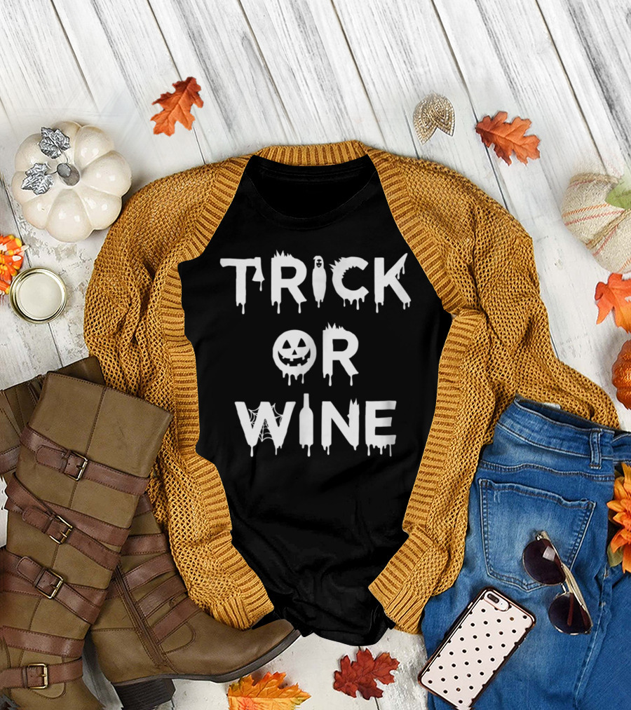 Trick Or Wine Cute Halloween Red Wine Cabernet Chardonnay48 T-Shirt