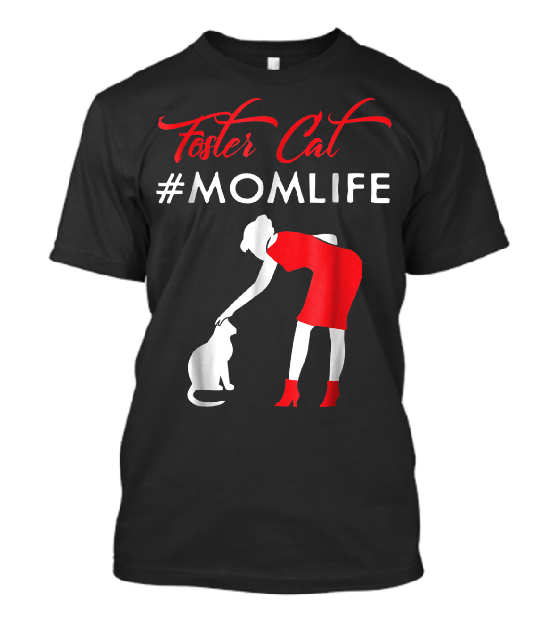 Foster Cat #Momlife T-Shirt