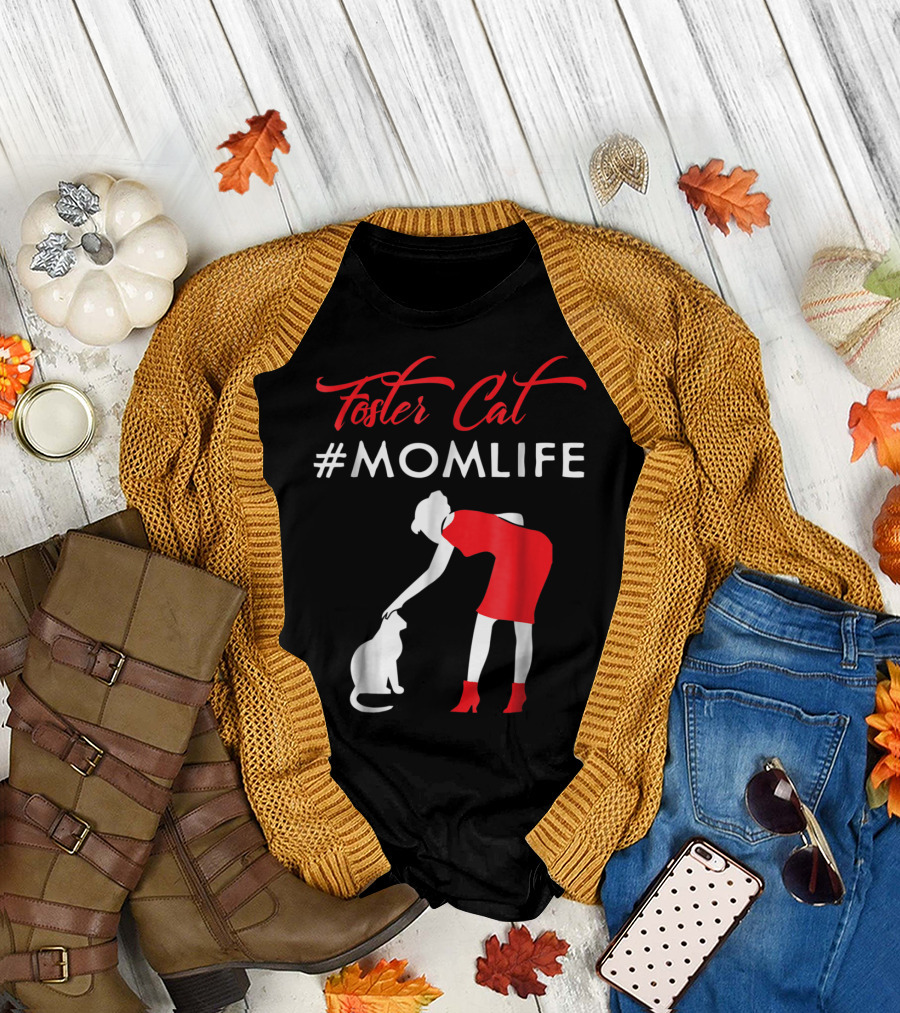 Foster Cat #Momlife T-Shirt