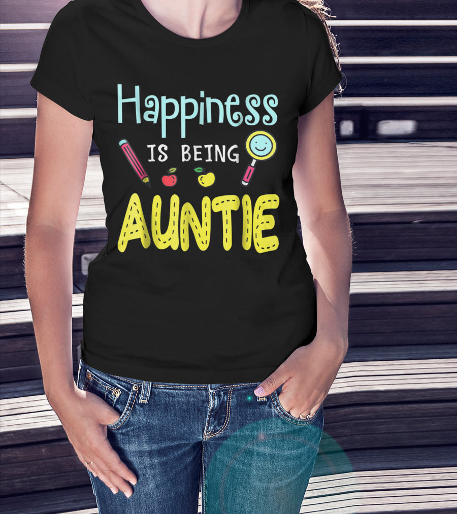Happiness Is Being Auntie Pencil Apple Magnifying Glass T-Shirt