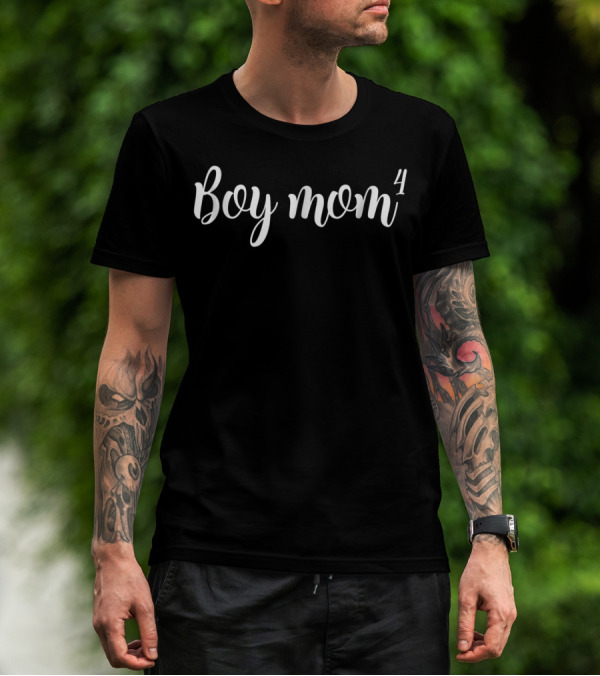 Boy Mom Four Boys 4 Or Pregnant With Fourth62 T-Shirt