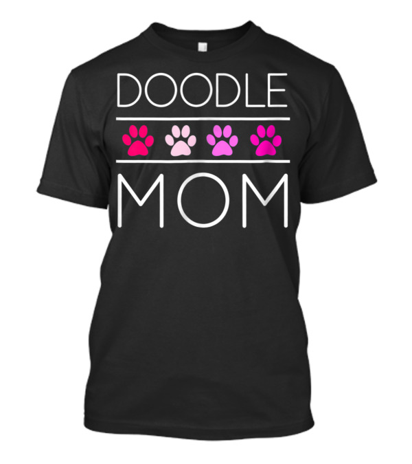 Doodle Mom Pyredoodle Aussiedoodle Sheepadoodle Paw Prints T-Shirt