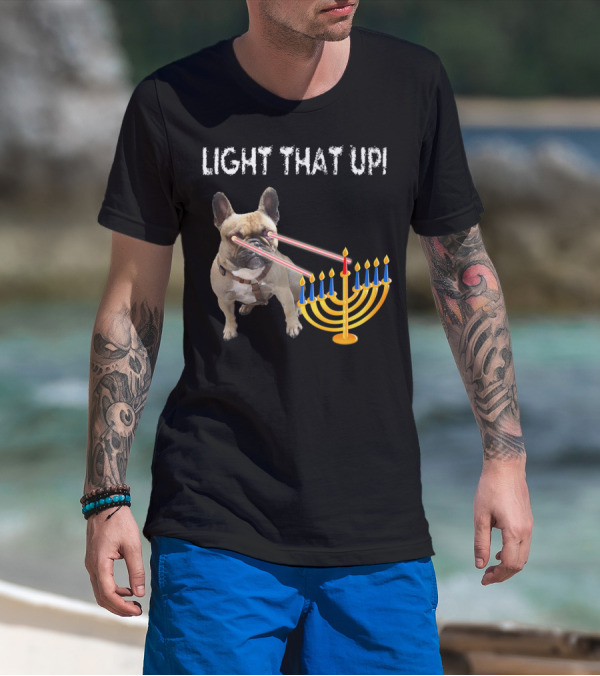 LIGHT THAT UP Hanukkah Frenchie Proud French Bulldog52 T-Shirt