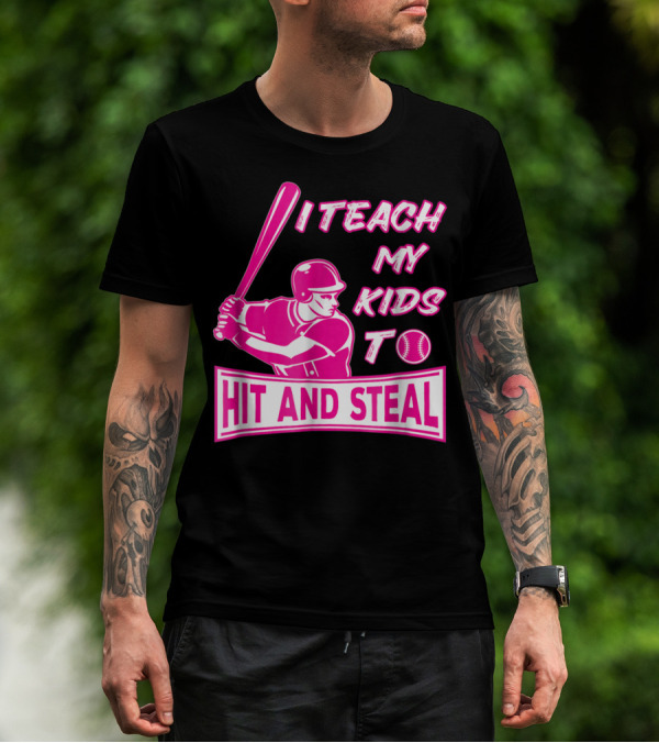 I Teach My Kids To Hit And Steal Baseball Mom Player Iconic T-Shirt