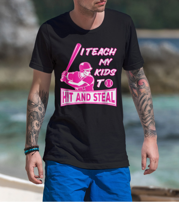 I Teach My Kids To Hit And Steal Baseball Mom Player Iconic T-Shirt