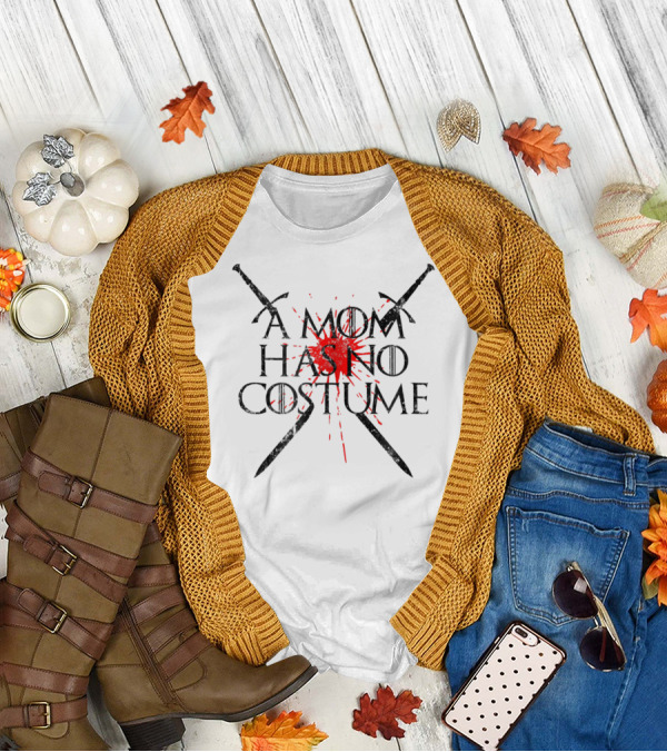 A Mom Has No Costume Funny Halloween Crossed Sword Red Blood-Splatter T-Shirt