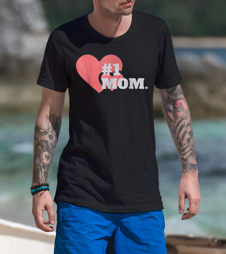 1 Mom Heart Design The Best Mother 16 T-Shirt