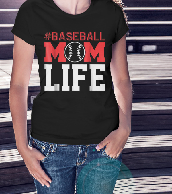 BASEBALL MOM LIFE T-Shirt