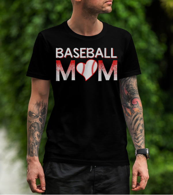 BASEBALL MOM LOVE BASEBALL PLAYER HEART T-Shirt