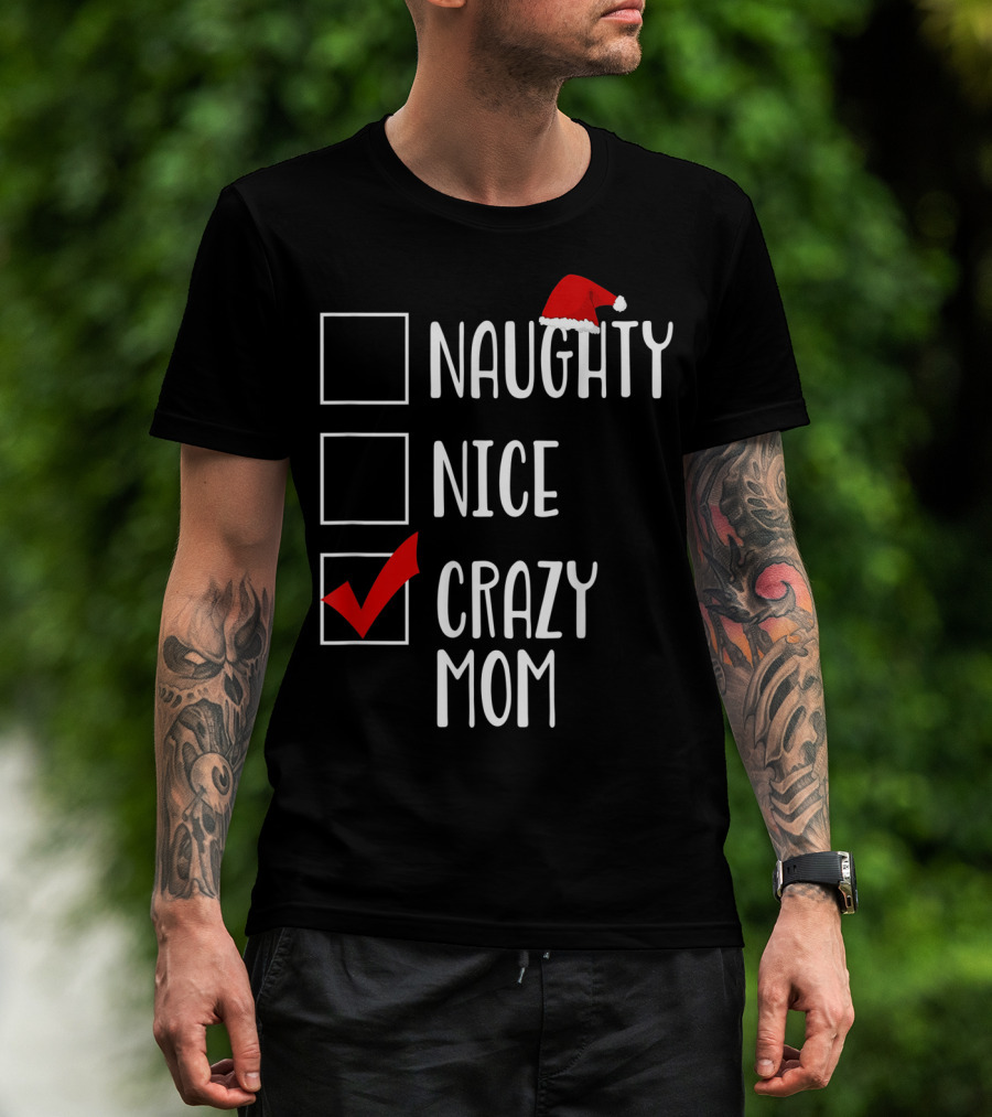 BDAZ Funny Crazy Mom Christmas Naughty Nice Santa Hat Checkmark 18 T-Shirt