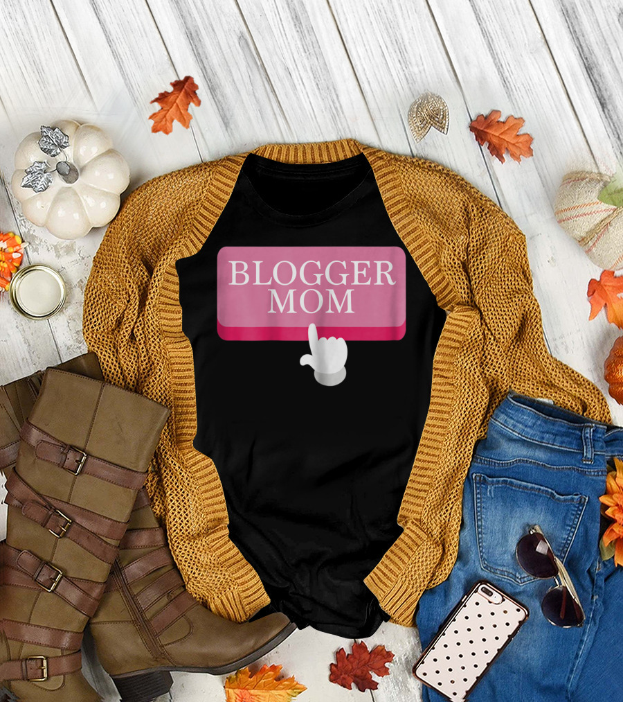 BLOGGER MOM T-Shirt