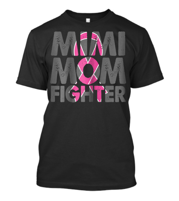 Mimi Mom Fighter Breast Cancer Awareness Pink T-Shirt