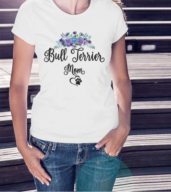 Bull Terrier Mom Floral Flowers Paw Heart T-Shirt