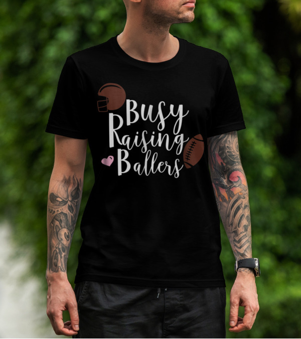 Busy Raising Ballers Football Mom Women High School Helmet Heart Football T-Shirt