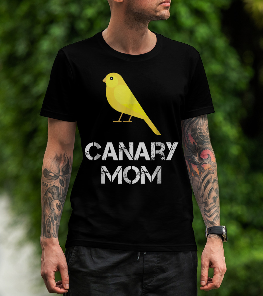 CANARY MOM Bird Owner Mother's Day Gift T-Shirt