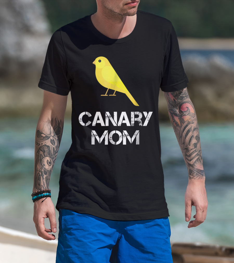 CANARY MOM Bird Owner Mother's Day Gift T-Shirt