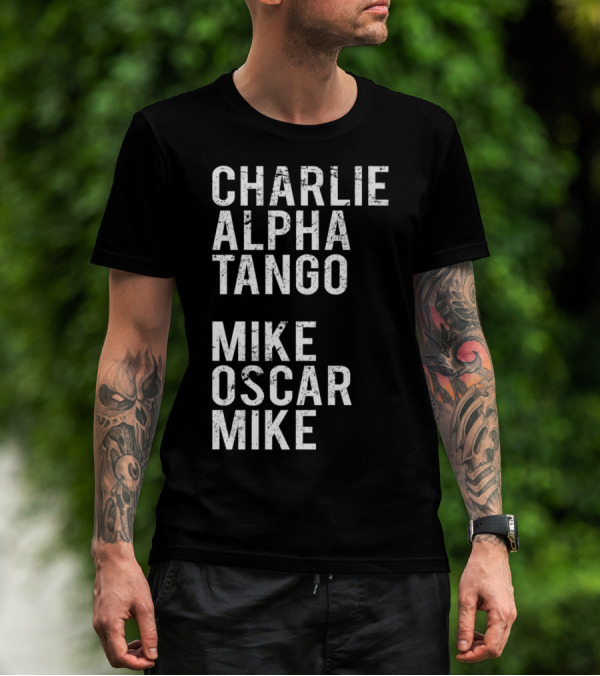 Charlie Alpha Tango Mike Oscar Mike Cat Mom Kitten Lover Kitty T-Shirt