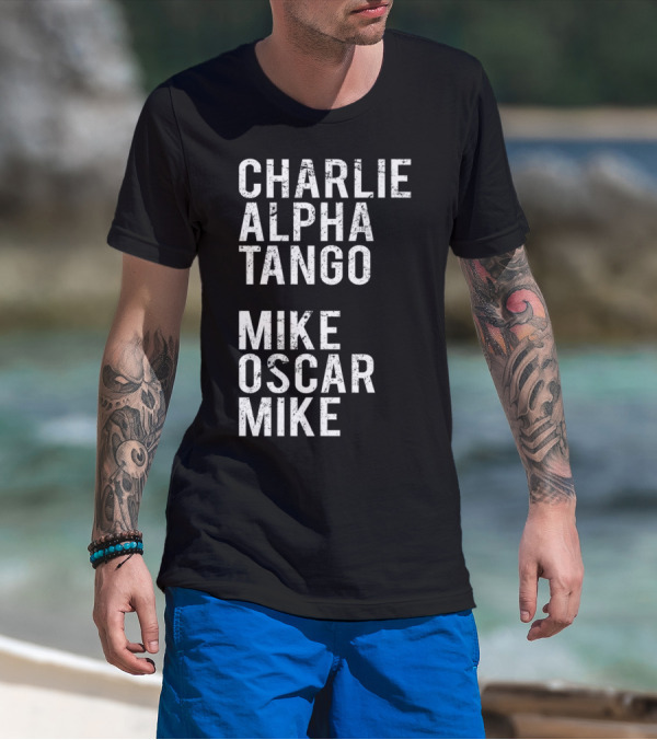 Charlie Alpha Tango Mike Oscar Mike Cat Mom Kitten Lover Kitty T-Shirt
