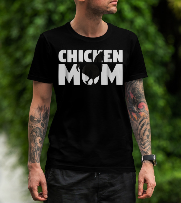 CHICKEN MOM Chicken Zoo Animal Lover For Mother T-Shirt