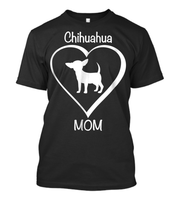 Chihuahua Mom Heart Silhouette Love T-Shirt