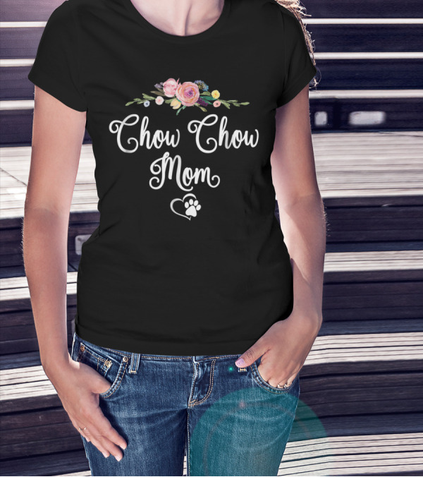 Chow Chow Mom Floral Heart Paw T-Shirt