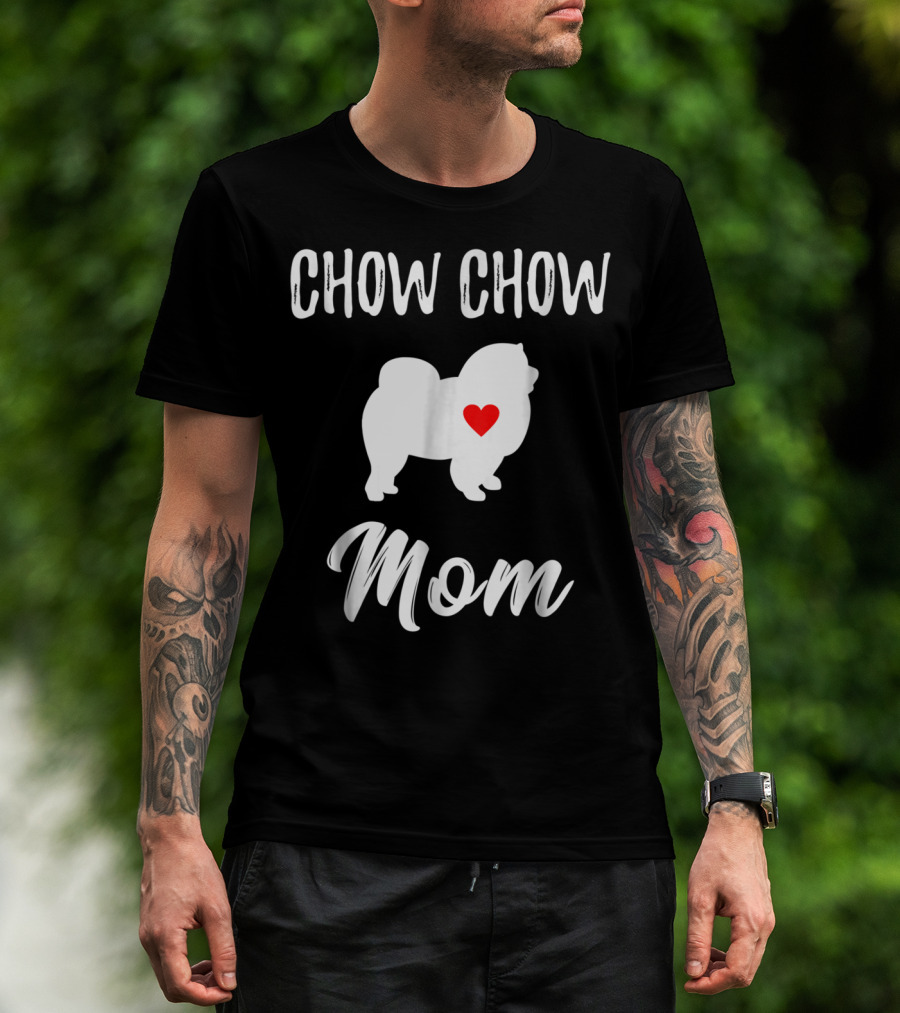 Chow Chow Mom Lover Owner Dog Mom T-Shirt