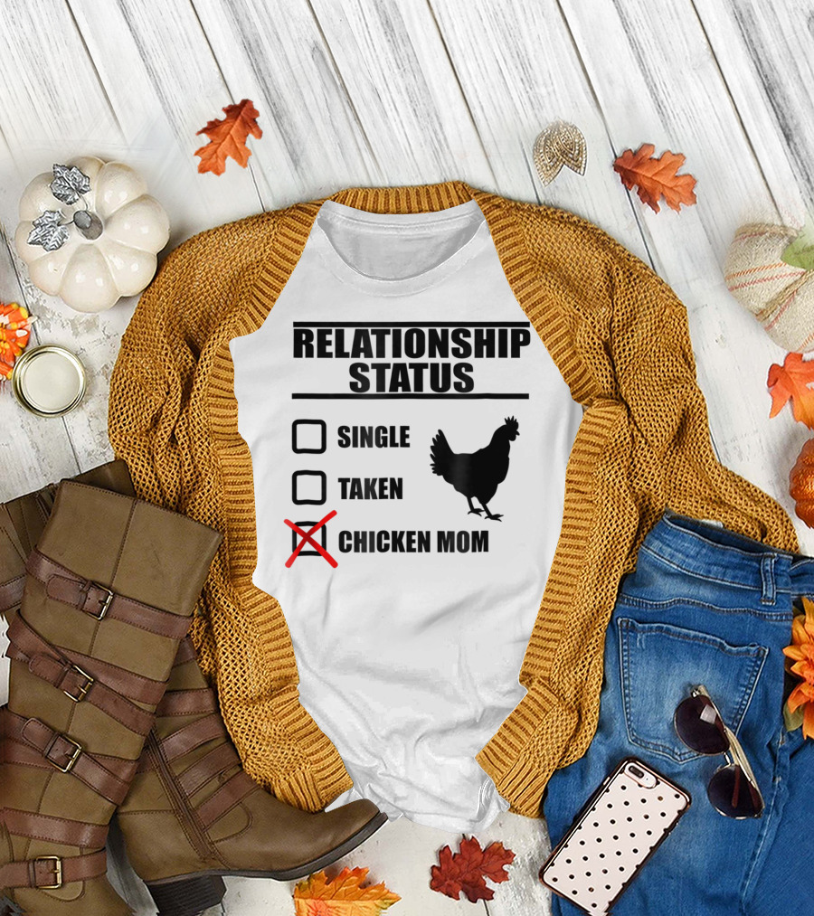 Relationship Status Chicken Mom Country Farm Life Cute Barn T-Shirt