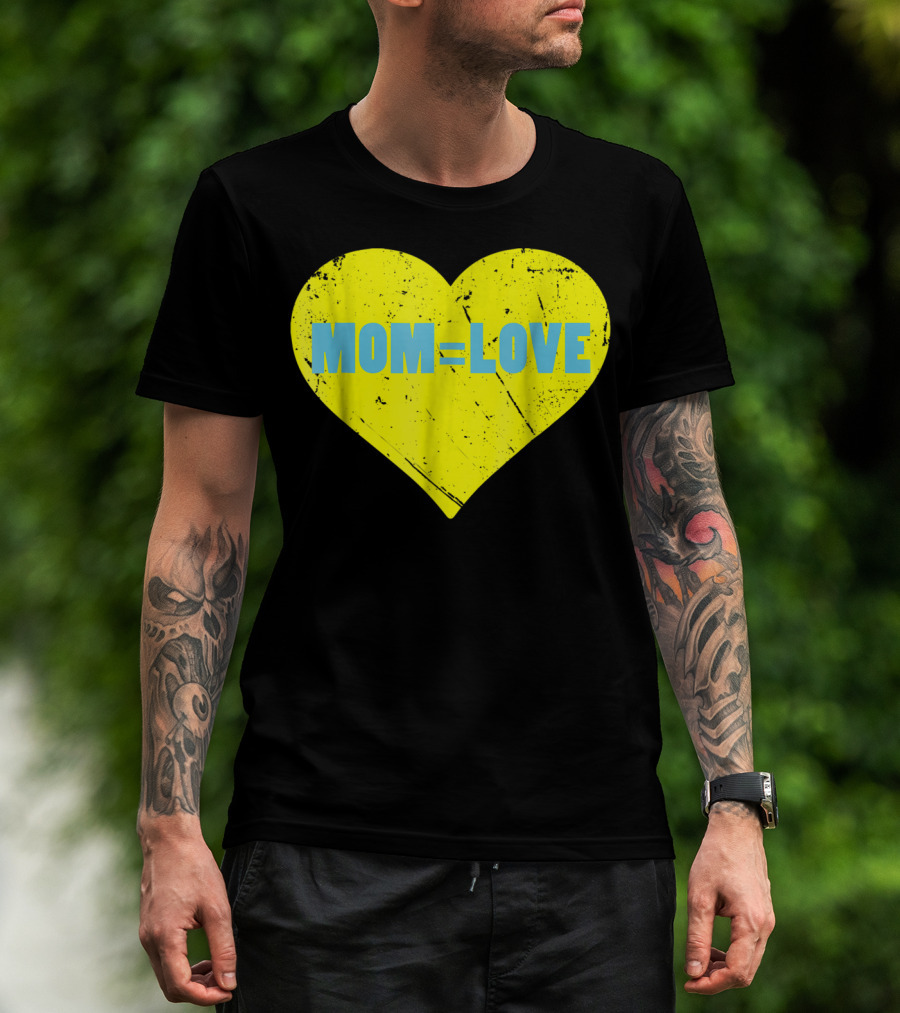 MOM=LOVE Cute Mom And Baby Love Moms Are Loving15 T-Shirt