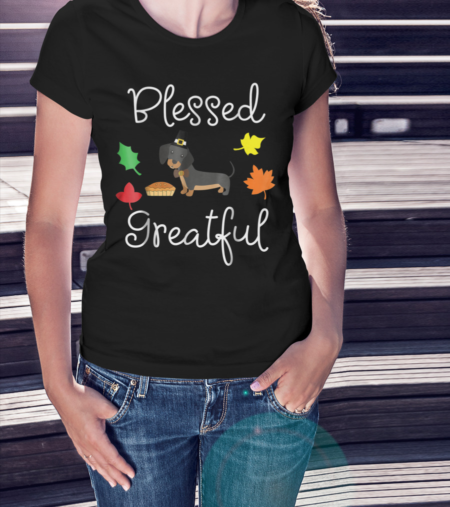 Blessed Greatful Dachshund Thanksgiving Dog Mom T-Shirt