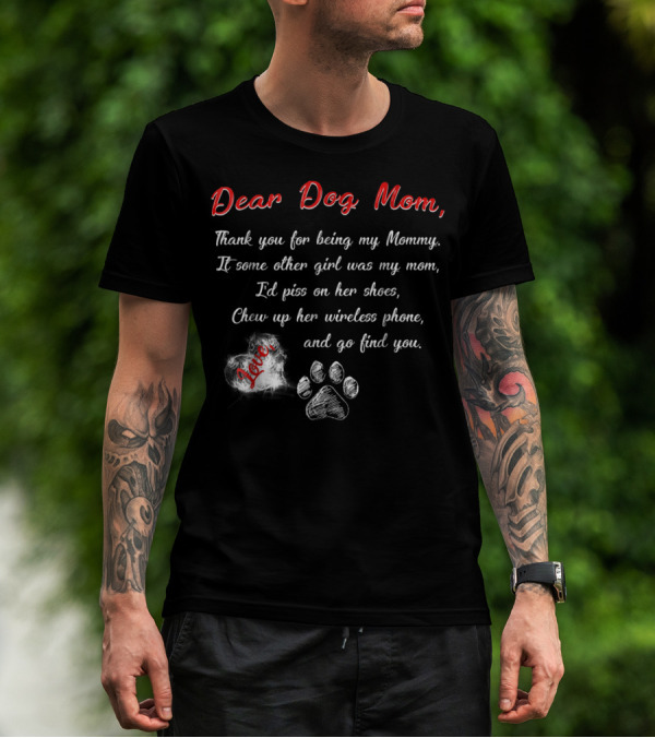 Dear Dog Mom Thank You For Being My Mommy Love Paw Prints T-Shirt