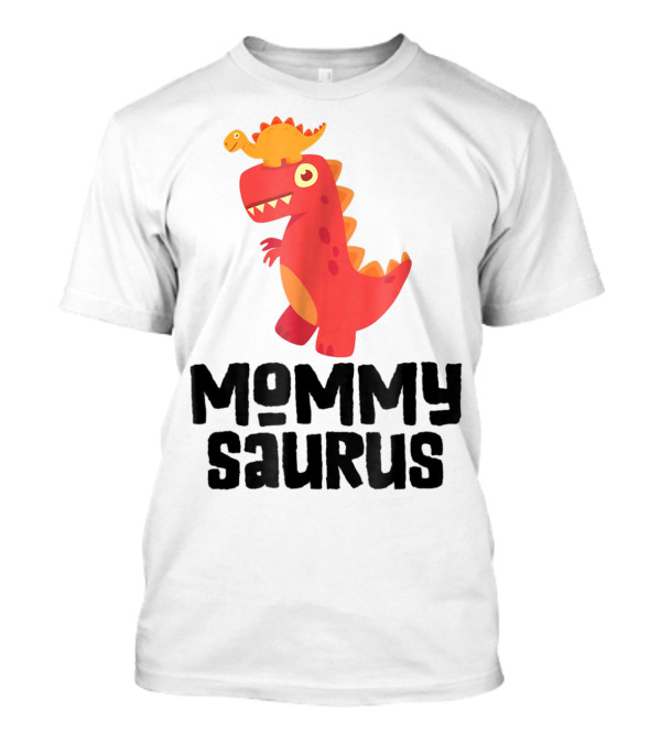 Mommy Saurus Dinosaur Tyrannosaurus Rex T-Shirt