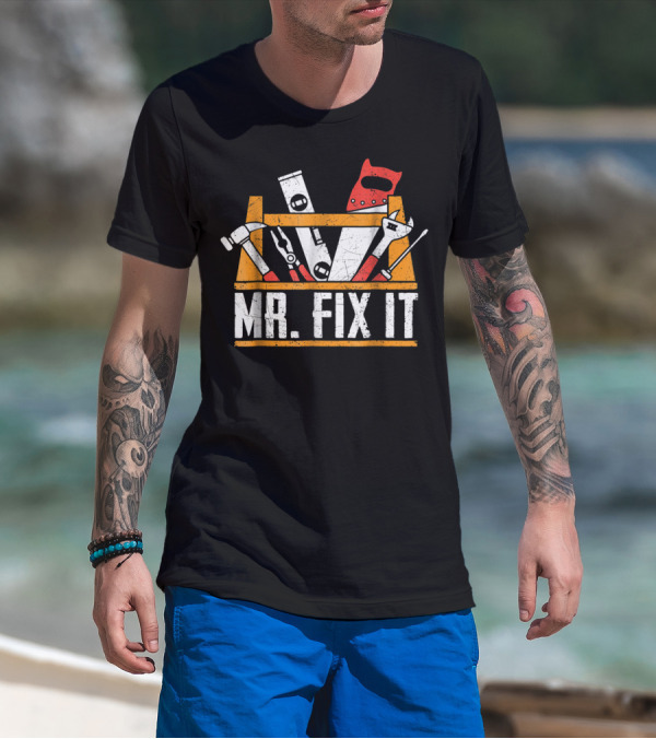 Father's Day Mr Fix It Funny Dad Papa Tool Kit T-Shirt