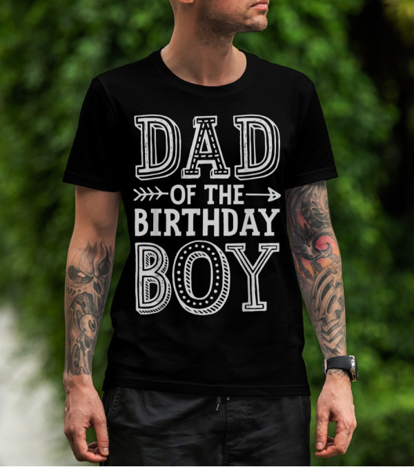 Dad Of The Birthday Boy Father Dads Daddy T-Shirt