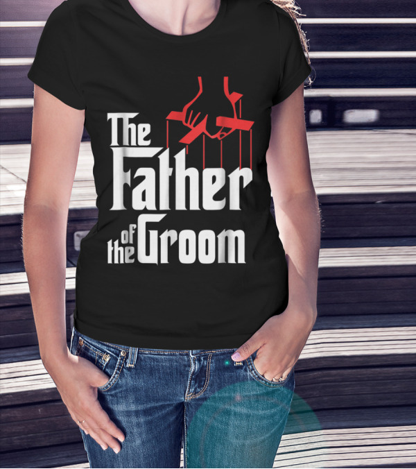 The Father Of The Groom Puppet Strings Font T-Shirt